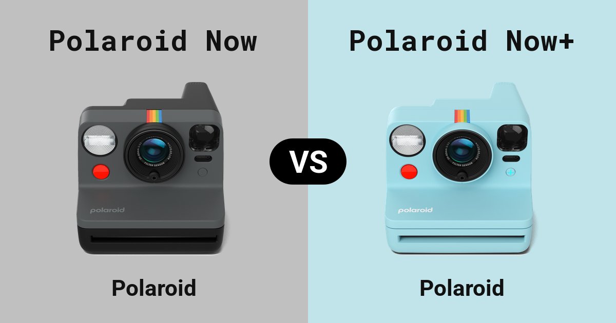 Polaroid Now versus Polaroid Now+